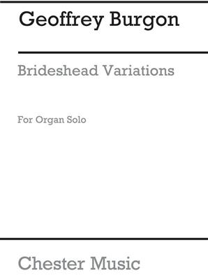 Geoffrey Burgon: Brideshead Variations For Organ Solo: Orgue