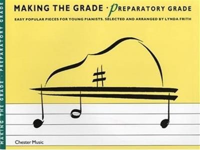 Making The Grade: Preparatory Grade: (Arr. Lynda Frith): Solo de Piano