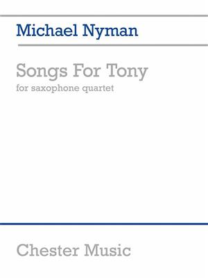 Michael Nyman: Songs For Tony: Saxophones (Ensemble)