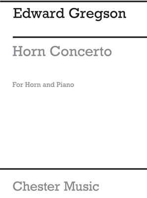 Edward Gregson: Concerto For Horn and Piano: Cor Français et Accomp.