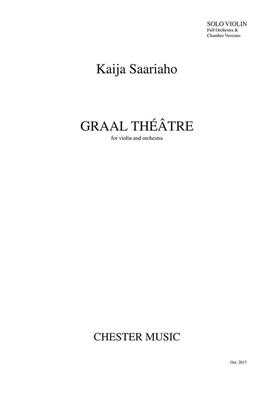 Kaija Saariaho: Graal Theatre (Violin Concerto)- Solo Violin Part: Solo pour Violons