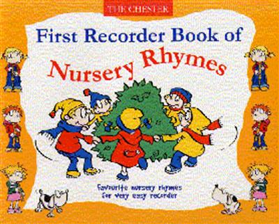 First Recorder Book Of Nursery Rhymes: Flûte à Bec Soprano