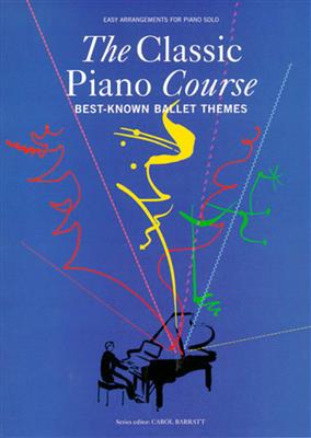 The Classic Piano Course: Best-Known Ballet Themes: Solo de Piano