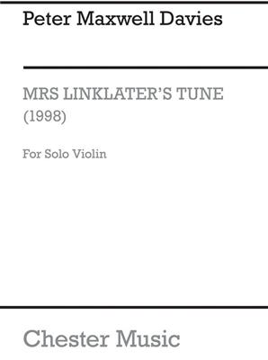 Peter Maxwell Davies: Mrs Linklater's Tune (Solo Violin): Solo pour Violons