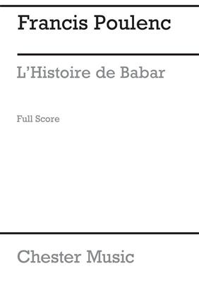 Francis Poulenc: L'Histoire De Babar (Full Score): (Arr. Jean Françaix): Orchestre Symphonique