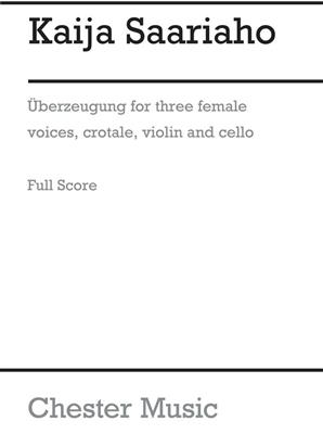 Kaija Saariaho: Überzeugung (Full Score): Voix Hautes et Ensemble
