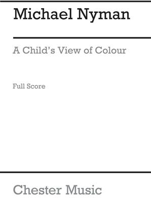 Michael Nyman: A Child's View Of Colour (Full Score): Ensemble de Chambre
