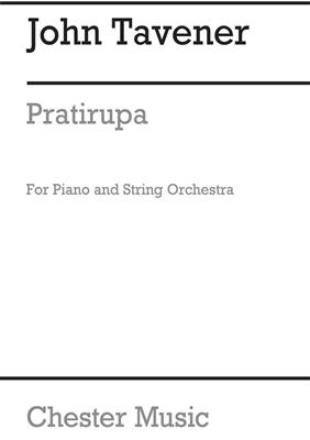 John Tavener: Pratirupa Piano/Strings: Orchestre à Cordes et Solo