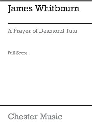 James Whitbourn: A Prayer Of Desmond Tutu (SSA): Voix Hautes et Ensemble