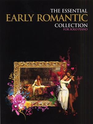 The Essential Early Romantic Collection: Solo de Piano