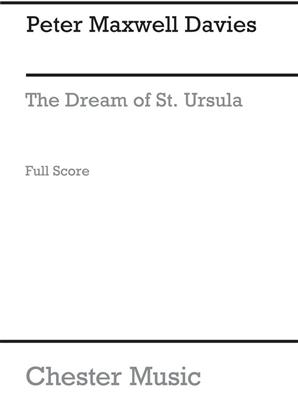 Peter Maxwell Davies: The Dream Of St. Ursula: Bois (Ensemble)