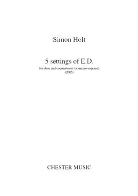 Simon Holt: 5 Settings Of E.D.: Chant et Autres Accomp.