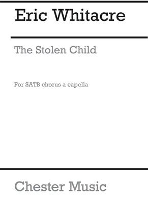 Eric Whitacre: The Stolen Child (Six Solo Voices And SATB Chorus): Chœur Mixte et Accomp.