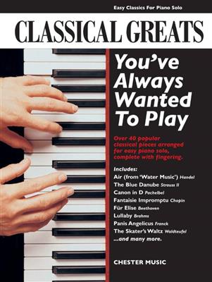 Classical Greats You'Ve Always: Solo de Piano