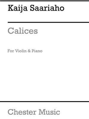 Kaija Saariaho: Calices For Violin And Piano: Violon et Accomp.