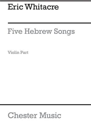 Eric Whitacre: 5 Hebrew Love Songs: Solo pour Violons