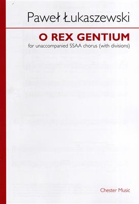 Paweł Łukaszewski: O Rex Gentium: Voix Hautes et Accomp.