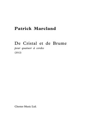 Patrick Marcland: De Cristal Et De Brume: Quatuor à Cordes