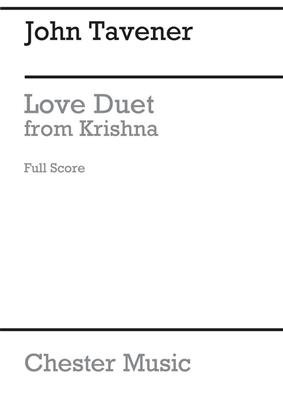 John Tavener: Love Duet From Krishna: Duo pour Chant