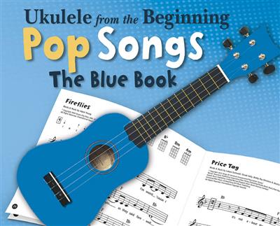 Ukulele From The Beginning Pop Songs (Blue Book): (Arr. Christopher Hussey): Solo pour Ukulélé