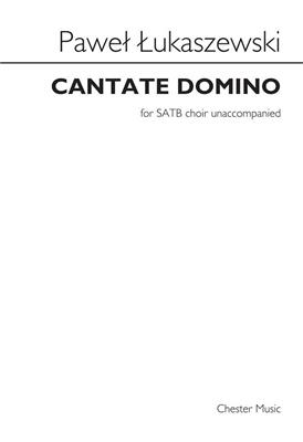 Paweł Łukaszewski: Cantate Domino: Chœur Mixte et Accomp.