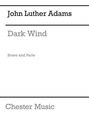 John Luther Adams: Dark Wind: Ensemble de Chambre