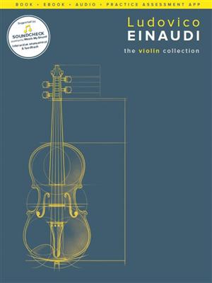 Ludovico Einaudi: Ludovico Einaudi: The Violin Collection: Violon et Accomp.