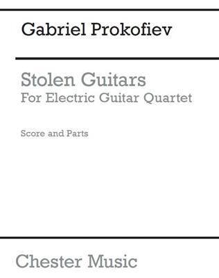Gabriel Prokofiev: Stolen Guitars: Trio/Quatuor de Guitares