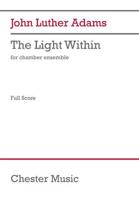John Luther Adams: The Light Within (Chamber Version): Ensemble de Chambre