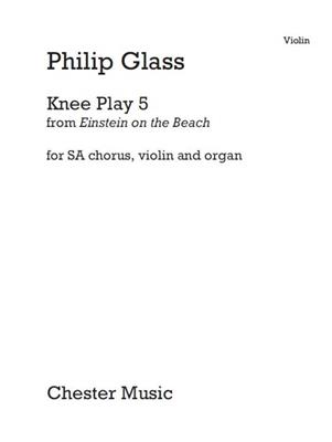 Philip Glass: Knee Play 5 (Einstein On The Beach): Solo pour Violons