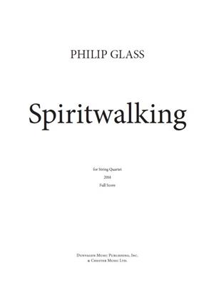 Philip Glass: Spiritwalking: Quatuor à Cordes