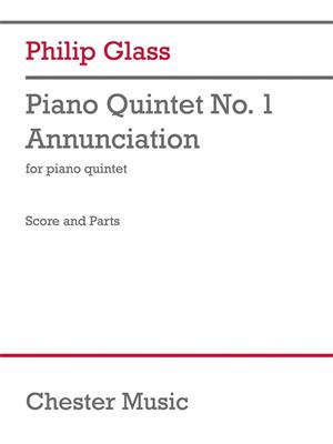 Philip Glass: Piano Quintet No.1 'Annunciation': Quintette pour Pianos