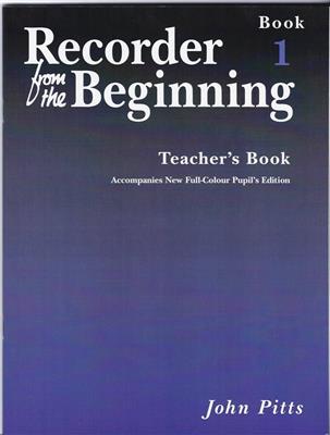 Recorder From The Beginning: Teacher's Book 1