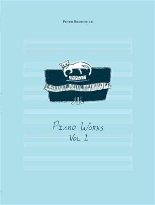 Peter Broderick: Piano Works - Volume 1: Solo de Piano