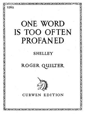 Roger Quilter: One Word Is Too Often Profaned: Chant et Piano