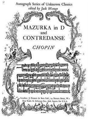 Frédéric Chopin: Mazurka In D and Contredanse: Solo de Piano