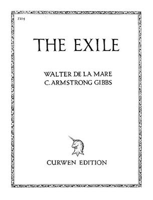 Cecil Armstrong Gibbs: The Exile: Chant et Piano