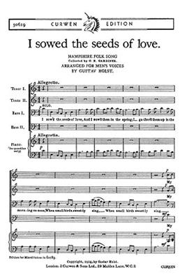 Gustav Holst: I Sowed The Seeds Of Love: Voix Basses et Piano/Orgue