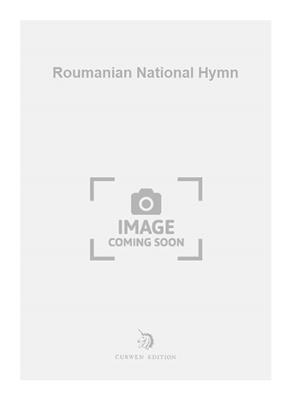 Hubsch: Roumanian National Hymn: Chœur Mixte et Accomp.