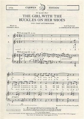 The Girl With The Buckles On Her Shoes: (Arr. Havelock Nelson): Voix Hautes et Piano/Orgue