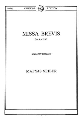 Matyas Seiber: Missa Brevis: Chœur Mixte et Accomp.