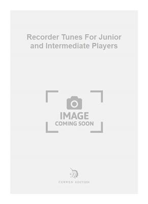 Stanley Taylor: Recorder Tunes For Junior and Intermediate Players: Flûte à Bec