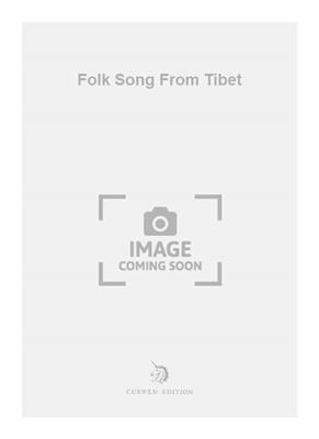 S. Middlebrook: Folk Song From Tibet: Ensemble de Chambre