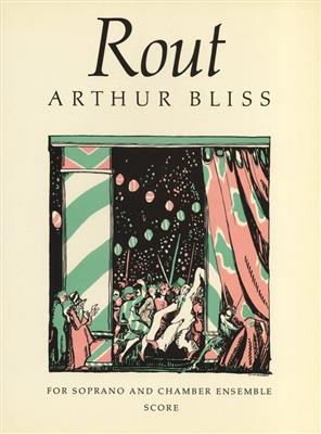 Arthur Bliss: Rout Score: Orchestre de Chambre