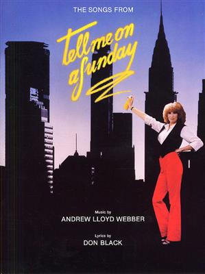 Andrew Lloyd Webber: Tell Me On A Sunday - Vocal Selections: Piano, Voix & Guitare