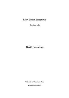 David Lumsdaine: Ruhe Sanfte, Sanfte Ruh': Solo de Piano
