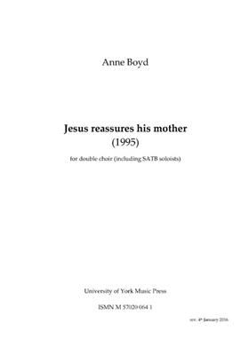 Anne Boyd: Jesus Reassures His Mother: Chœur Mixte et Accomp.