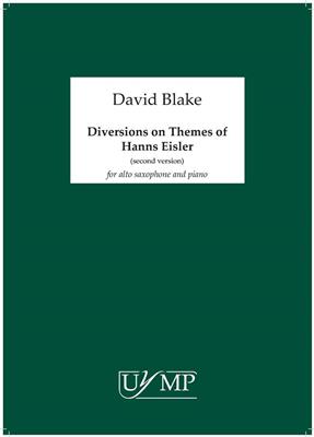 David Blake: Diversions On Themes Of Hanns Eisler - Version 2: Saxophone Alto et Accomp.