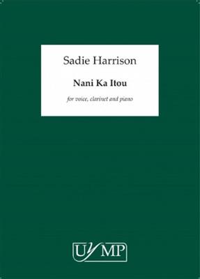 Sadie Harrison: Nani Ka Itou: Chant et Autres Accomp.