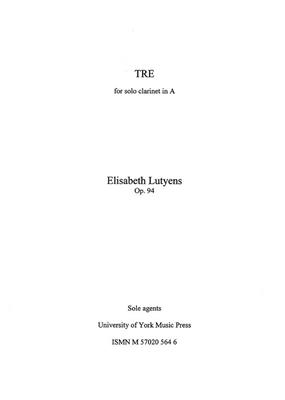 Elisabeth Lutyens: Tre Op.94: Solo pour Clarinette